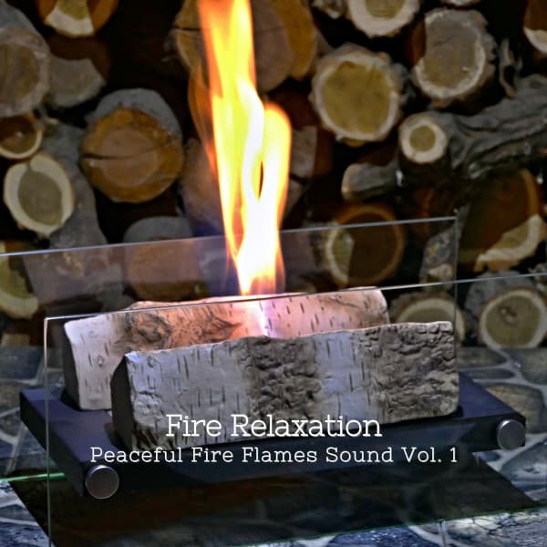 Fire Relaxation: Peaceful Fire Flames Sound Vol. 1 - Relaxation