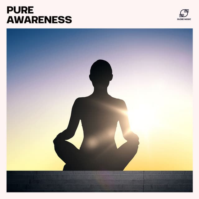 Pure Awareness: Yoga Meditation Music - Zen Meditation Orchestra
