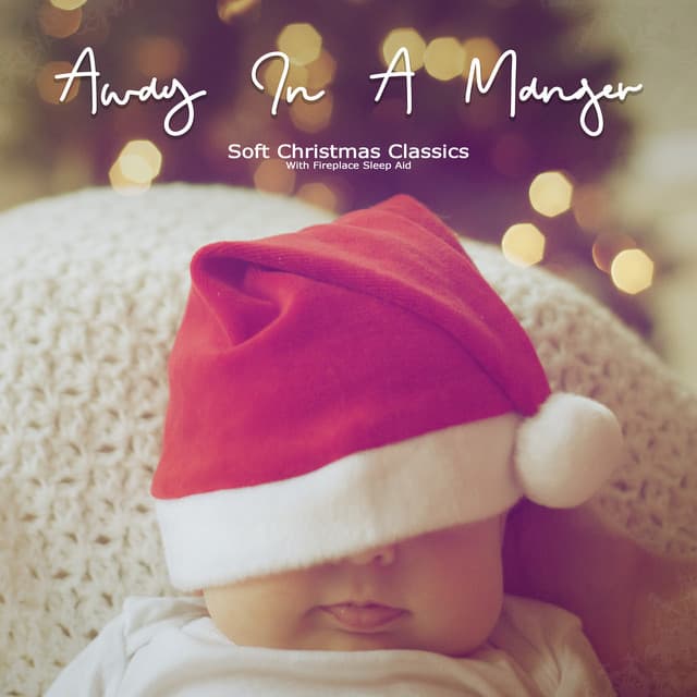 Away In A Manger: Soft Christmas Classics - Sleeping Little Lions