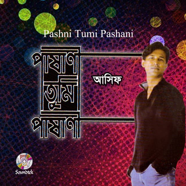 Pashani Tumi Pashani - Asif Akbar