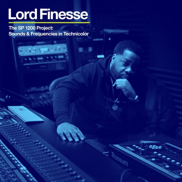 The SP 1200 Project: Sounds & Frequencies in Technicolor - Lord Finesse