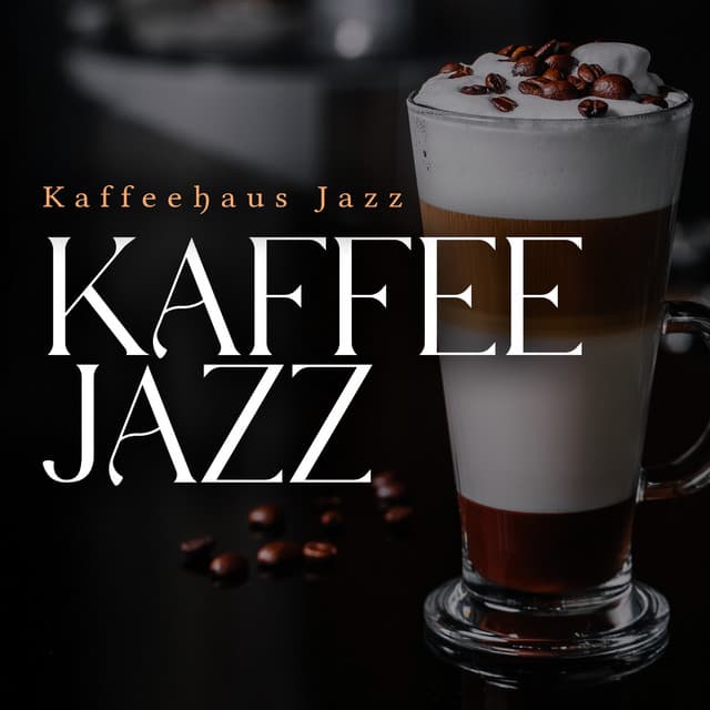 Kaffee Jazz - Kaffeehaus Jazz