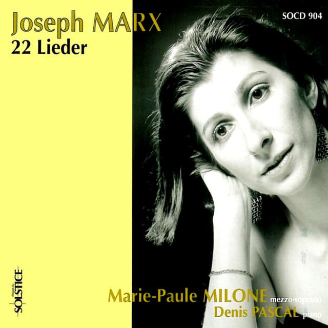 Marx: 22 Lieder - Joseph Marx