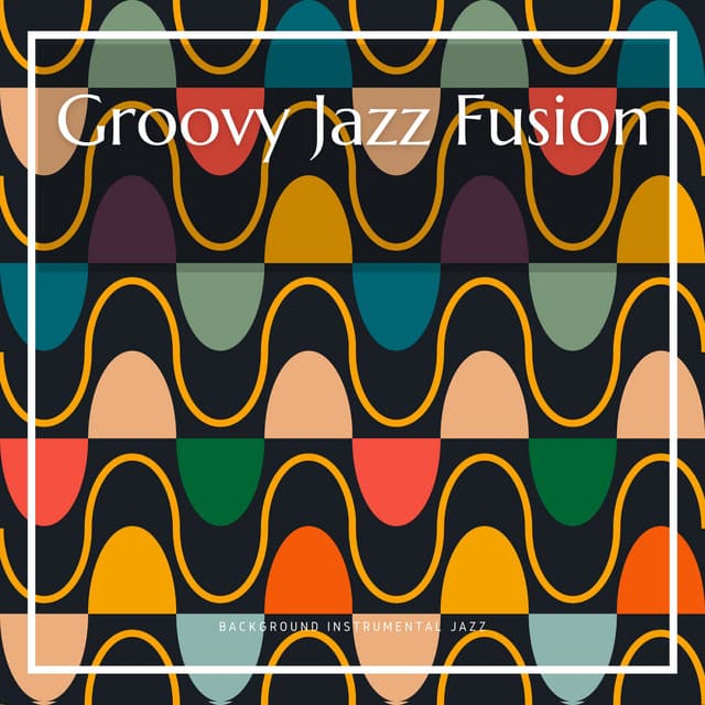 Groovy Jazz Fusion - Background Instrumental Jazz