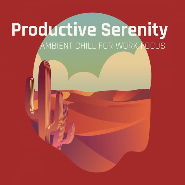Productive Serenity: Ambient Chill for Work Focus - Relaxing Piano Radio