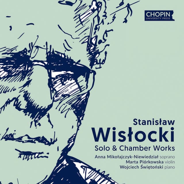 Stanisław Wisłocki: Solo & Chamber Works - Stanisław Wisłocki