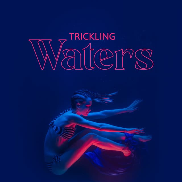 Trickling Waters - Kelsy Owell