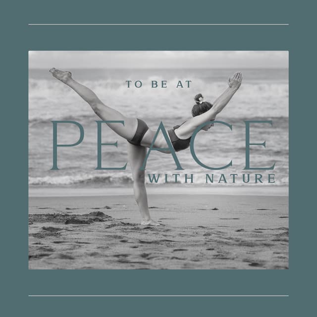 To Be at Peace with Nature: Relaxing Yoga Music with Sounds of Nature, Harmonise Body and Mind - Blissful Meditation Music Zone