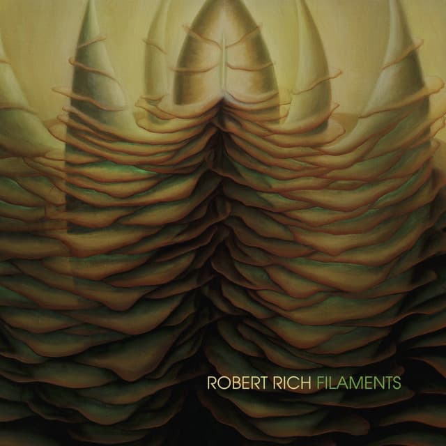 Filaments - Robert Rich