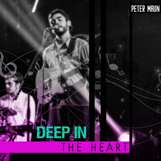 Deep In the Heart - Peter Maun