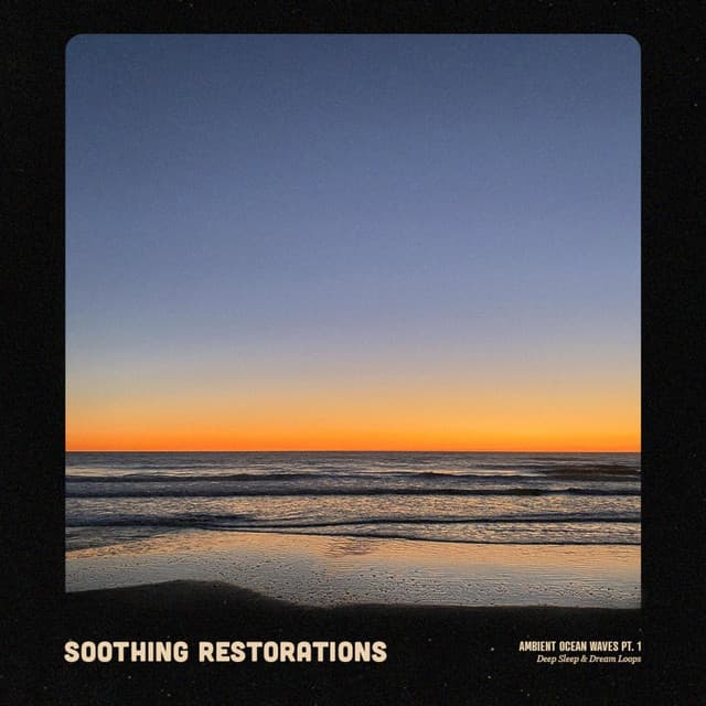 Soothing Restorations