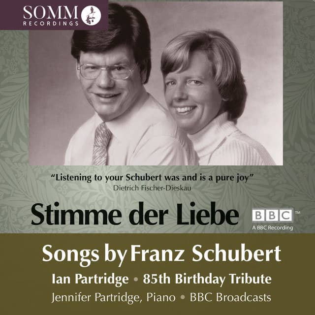 85th Birthday Tribute - Stimme der Liebe - Franz Schubert