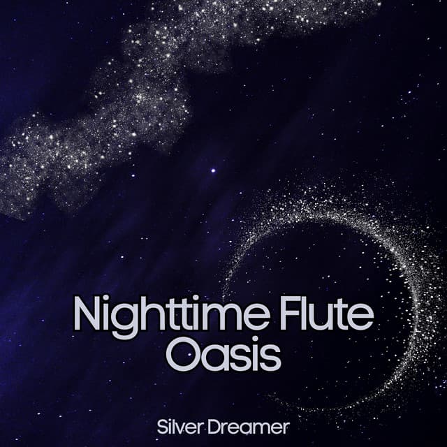 Nighttime Flute Oasis: Sink into Sleep - Silver Dreamer