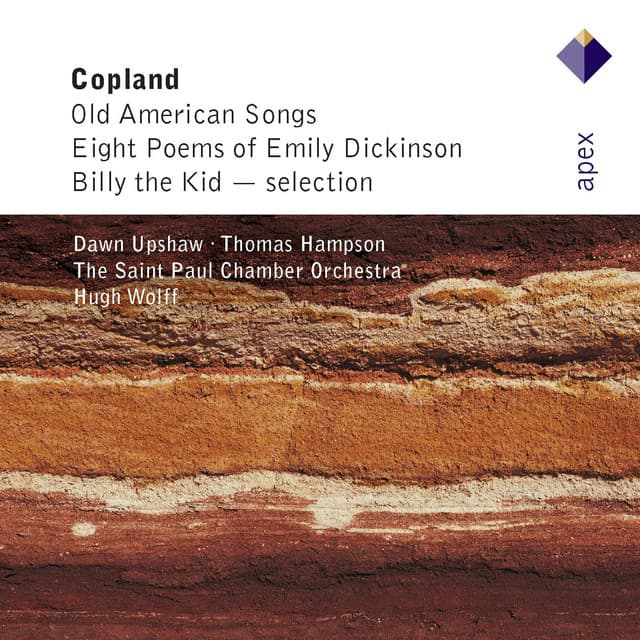 Copland : Old American Songs & 12 Poems of Emily Dickinson - Dawn Upshaw