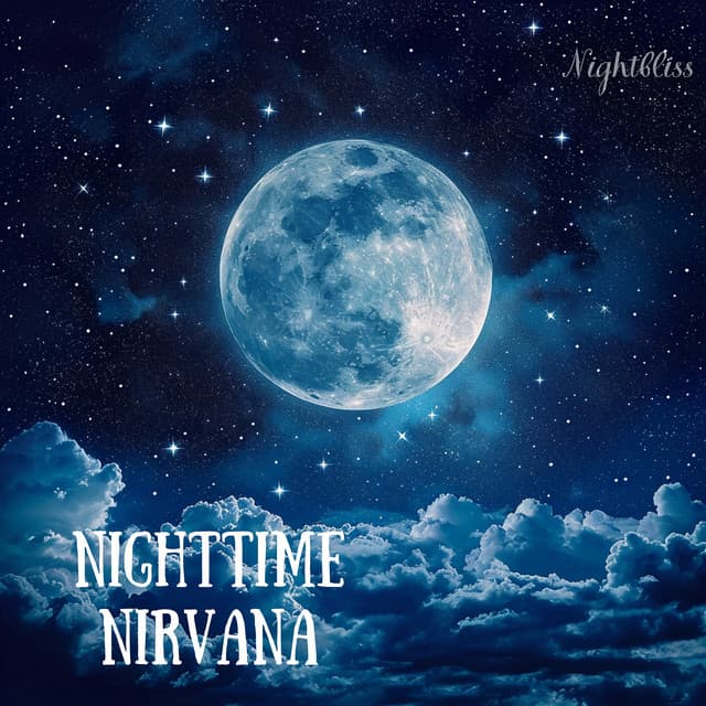 Nighttime Nirvana - Nightbliss