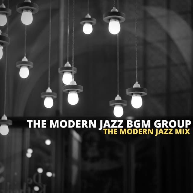 The Modern Jazz Mix - The Modern Jazz BGM Group