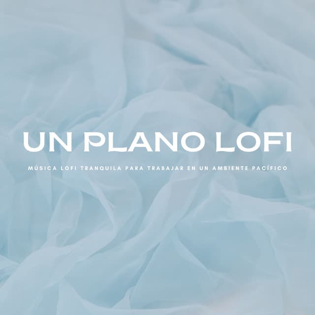 Un Plano Lofi: Música Lofi Tranquila Para Trabajar En Un Ambiente Pacífico - Piano Suave Relajante