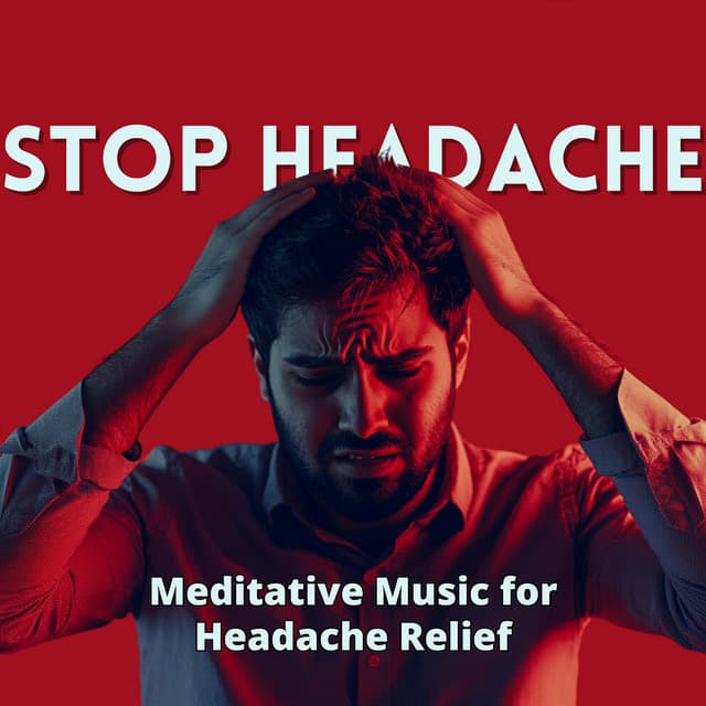 Meditative Music for Headache Relief - Stop Headache