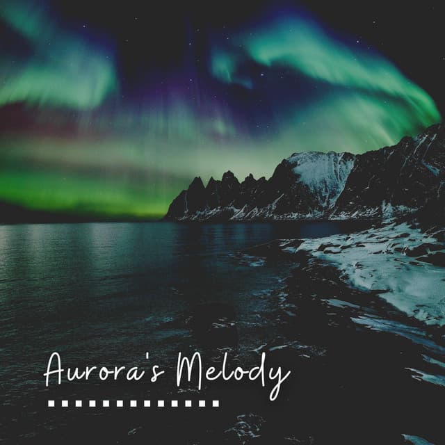 Aurora's Melody - Quiet Meditation Music