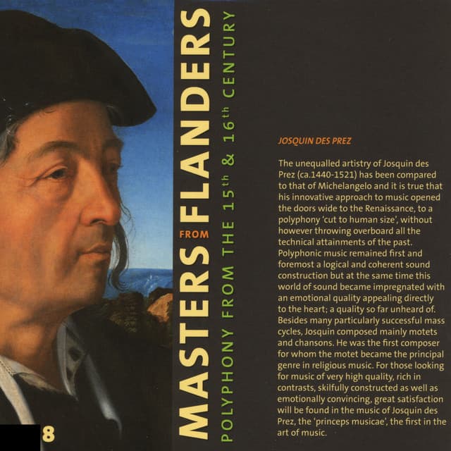 Masters from Flanders: Polyphony from the 15th & 16th century Vol. VIII - Josquin des Prez