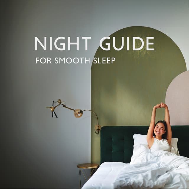 Night Guide for Smooth Sleep - Sleep Music Library
