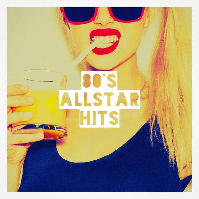 80's Allstar Hits - Ultimate Pop Hits
