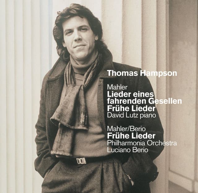 Mahler: Lieder eines fahrenden Gesellen  & Early Songs - Thomas Hampson