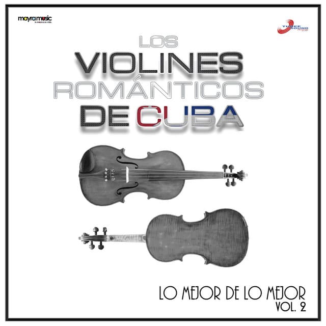 Volumen 2, Lo Mejor De Lo Mejor - Los Violines Románticos De Cuba