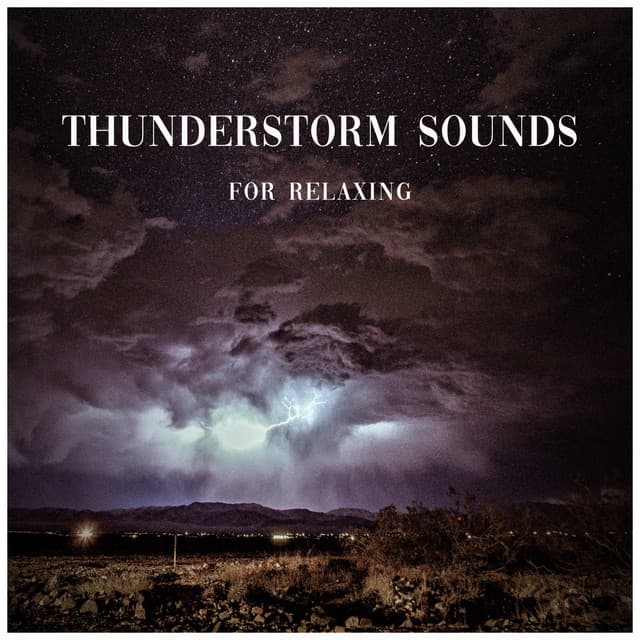 Thunderstorm Sounds for Relaxing - Soothing Sounds