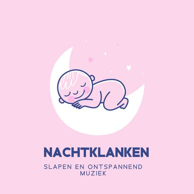 Nachtklanken: Slapen en Ontspannend Muziek, Kindermeditatie, Slaapliedjes voor Babys - Ontspanning Muziek Club
