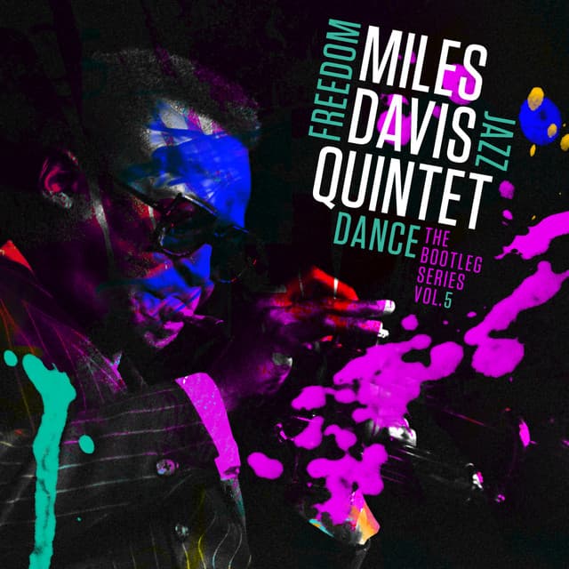 Miles Davis Quintet: Freedom Jazz Dance: The Bootleg Series, Vol. 5 - Miles Davis