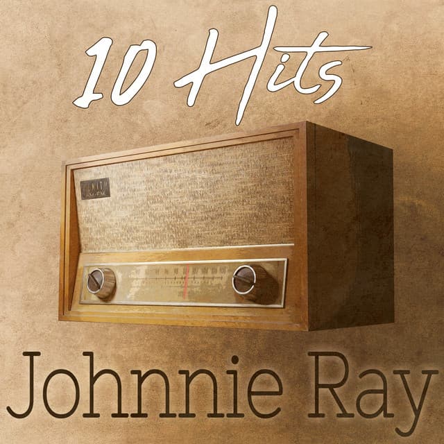 10 Hits of Johnnie Ray - Johnnie Ray