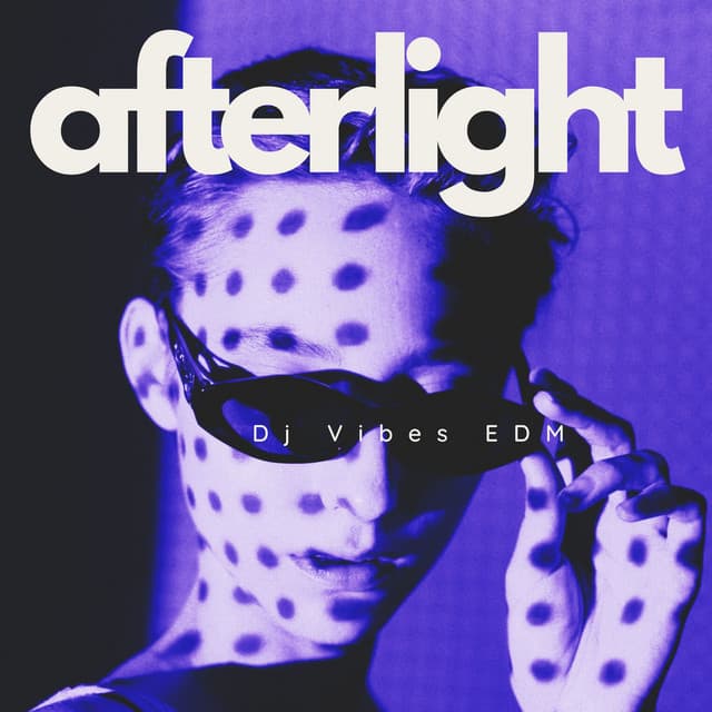 Afterlight: A Language of Waves - Dj Vibes EDM