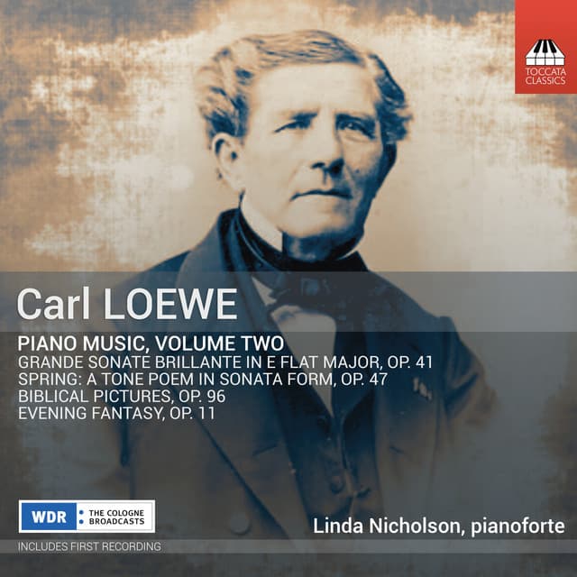 C. Loewe: Piano Music, Vol. 2 - Carl Loewe