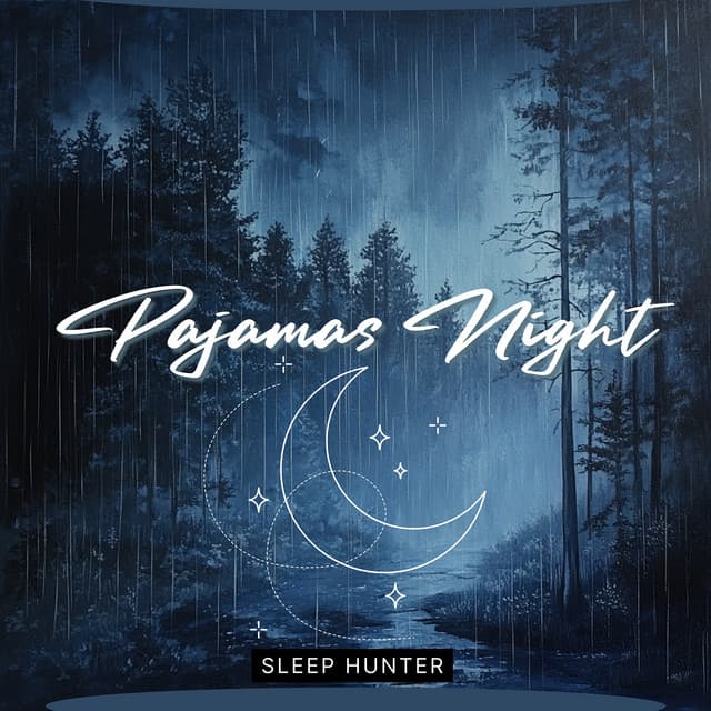 Pajamas Night - Sleep Hunter