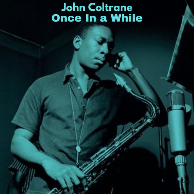 Once In a While - John Coltrane