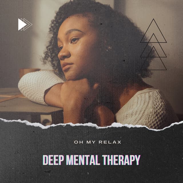 Deep Mental Therapy - Reach for Harmony - Oh My Relax