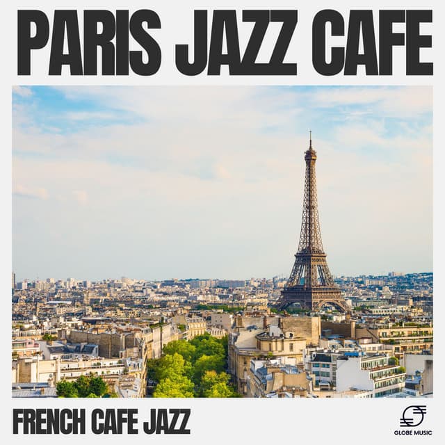 Paris Jazz Café - French Café Jazz