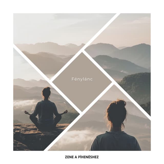 Fénylánc - Zene a Pihenéshez