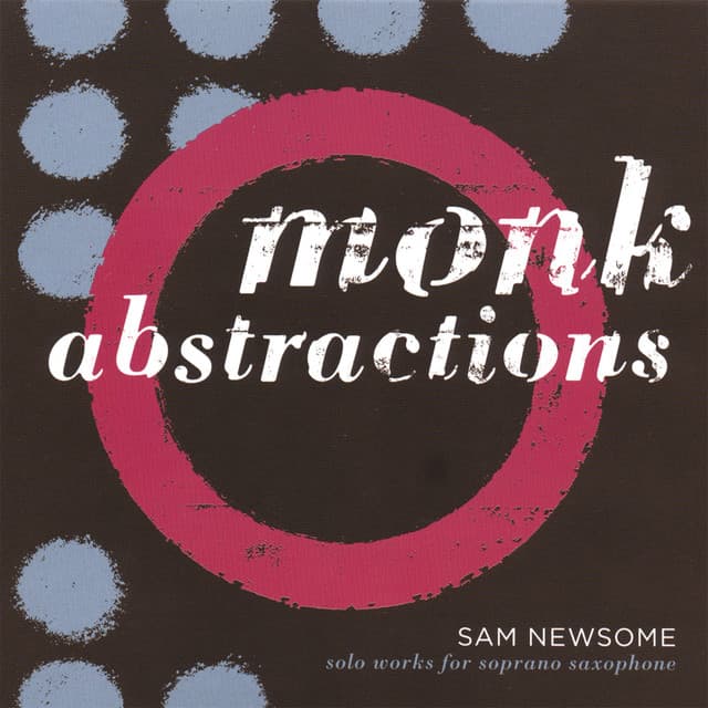 Monk Abstractions - Sam Newsome