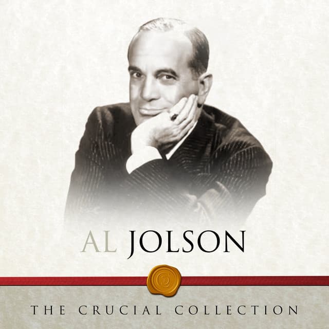The Crucial Collection - Al Jolson