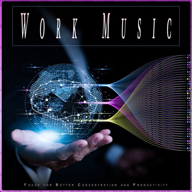 Work Music: Focus for Better Concentration and Productivity - Einstein Study Music Academy