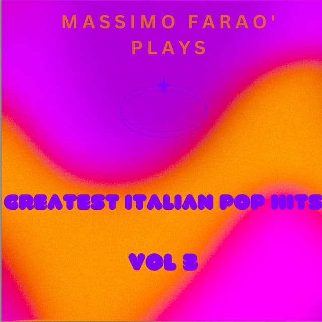 Massimo Faraò Plays Greatest Italian Pop Hits, Vol. 3 - Massimo Faraò