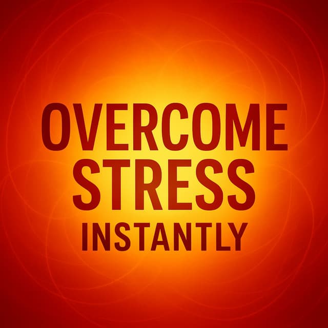 Overcome Stress Instantly - Johann Stress