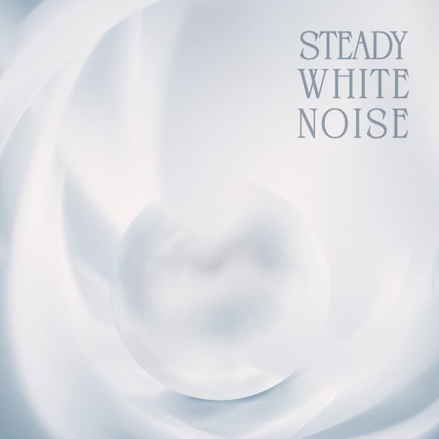 Steady White Noise: Wide Usage of White Noise Music for Relax, Study or Sleep - White Noise Universe