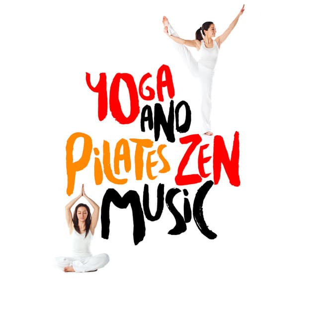 Yoga and Pilates Zen Music - Yoga and Pilates Music