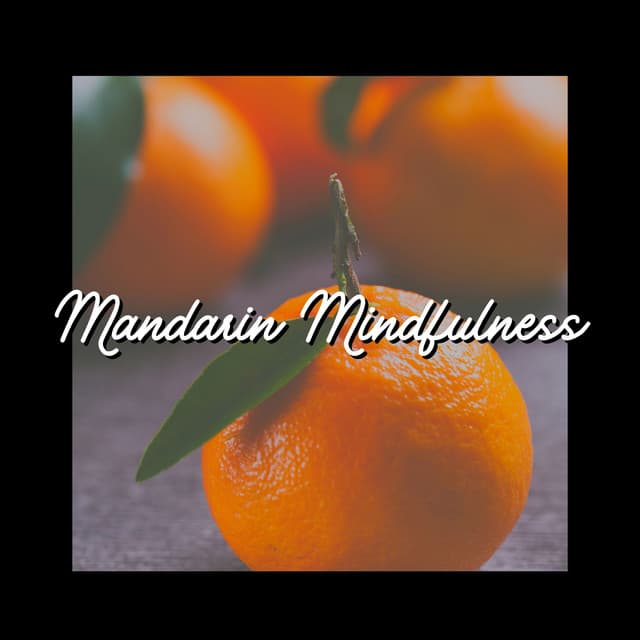 Mandarin Mindfulness - Sound of Nature Library