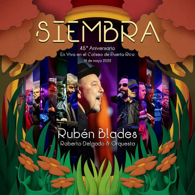 Siembra: 45° Aniversario - Rubén Blades