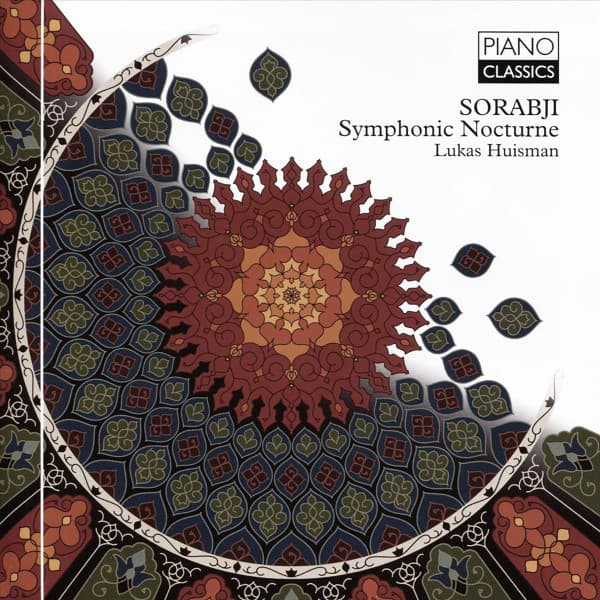Sorabji: Symphonic Nocturne - Kaikhosru Sorabji
