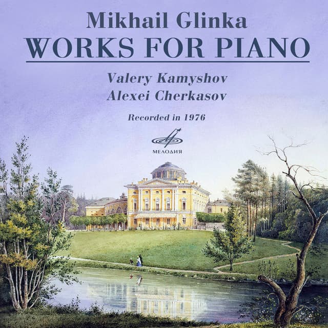 Glinka: Works for Piano - Mikhail Glinka